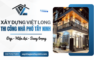 Thiết kế và thi công nhà phố Tây Ninh trọn gói từ A - Z uy tín