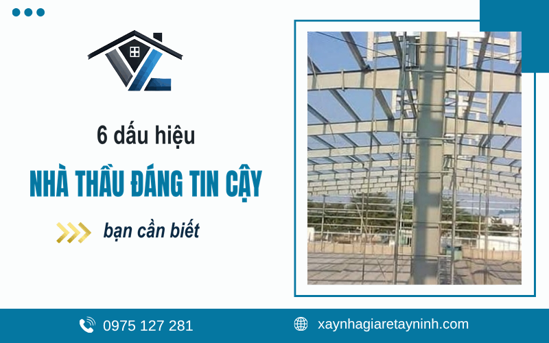 dấu hiệu nhà thầu xây dựng đáng tin cậy